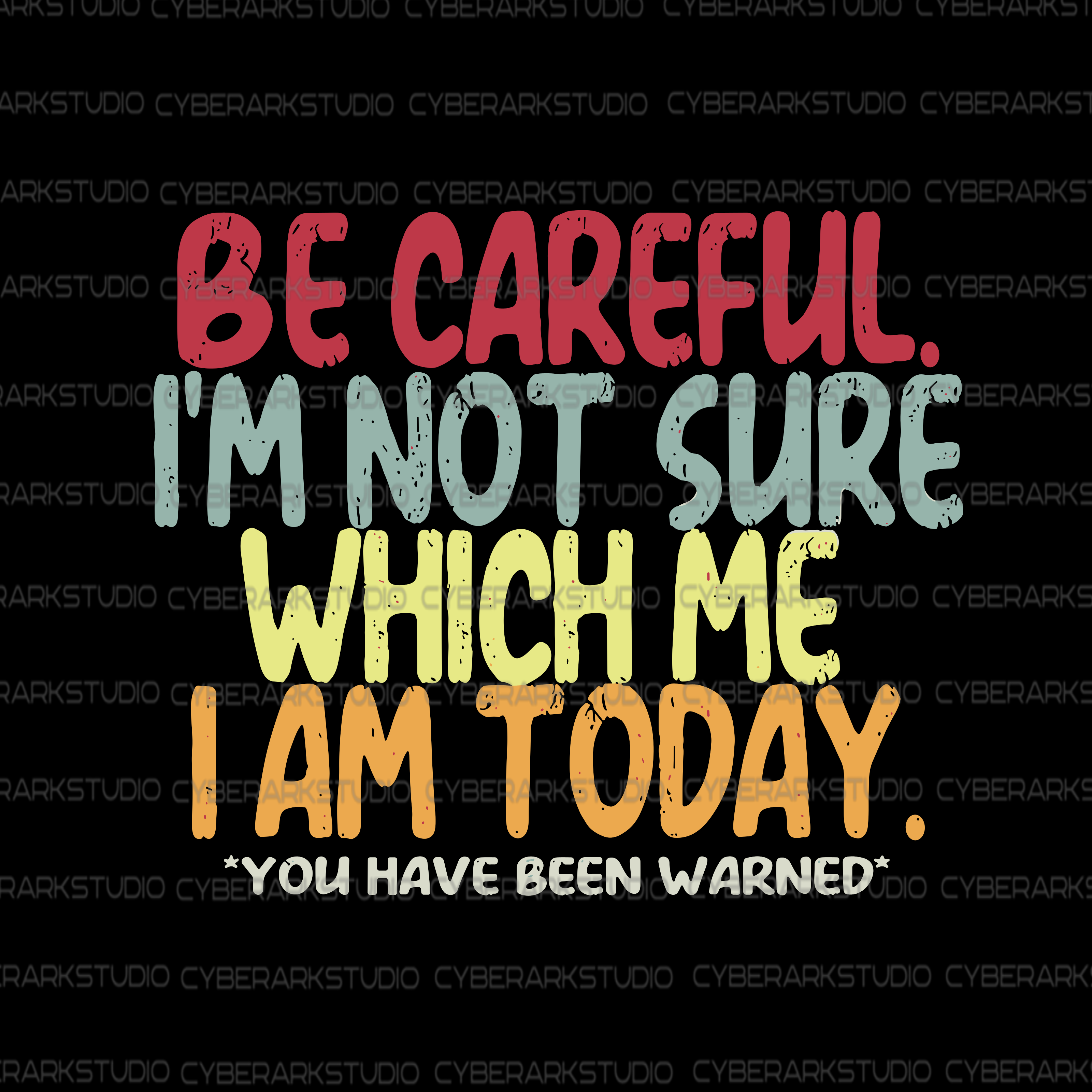 Be Careful Funny Digital Designed Image