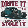 Drive It Like You Stole It Digital Design