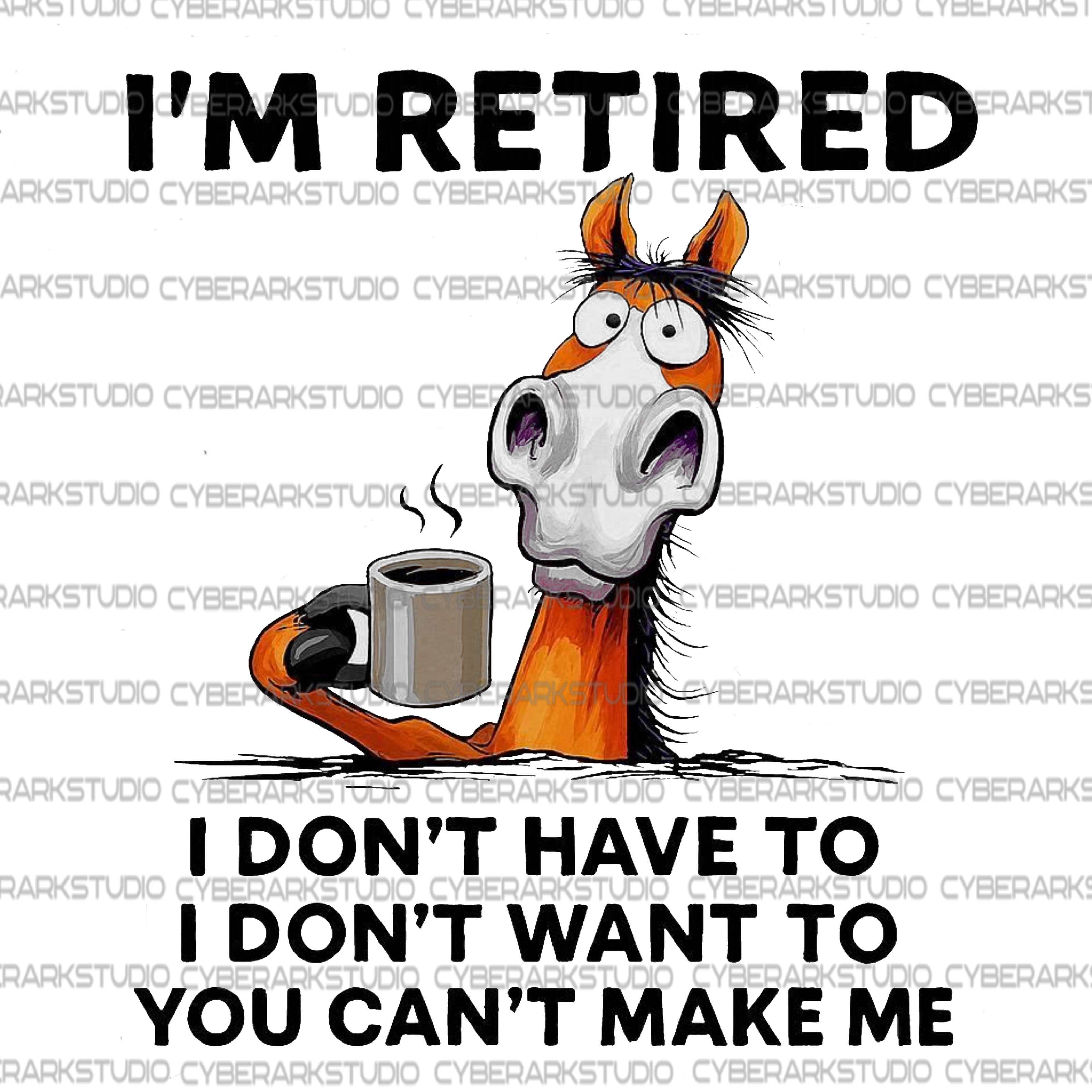 I'm Retired Funny Saying Digital Design