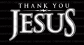 Thank You Jesus Digital Design T-Shirt Image